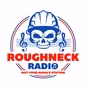 Roughneck Radio