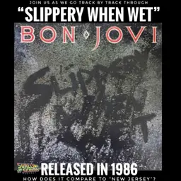 Bon Jovi "Slippery When Wet" (1986): Track by Track!