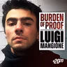 Introducing 'Burden of Proof: Luigi Mangione'