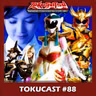 Tokucast #88 – Houjin Yatsurugi