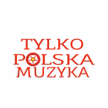 Tylko Polska Muzyka
