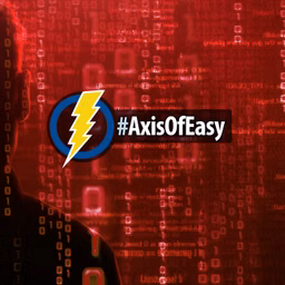 #AxisOfEasy Weekly Tech Digest