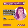 #53 [Mulheres Criativas] Bate-papo com Lubie - Design de Props e Personagens para animação