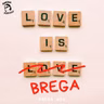 64 - Vou falar de amor sem ser brega (juro)