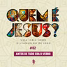 #02 - Antes de tudo era o Verbo | Série: Quem é Jesus? - Jorge Bruno