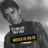 Talk Talk com ‘It’s My Life’ clássico nesta edição do podcast Música de Bolso