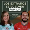 276) Los extraños se vuelven familia