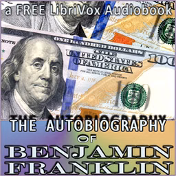 Autobiography of Benjamin Franklin (Version 2), The by Benjamin Franklin (1706 - 1790)