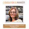Episode 10 - Pourquoi s'engager dans un management participatif avec Anne-Catherine Trinon