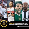🎙️EP 1﻿41: ESTREIA DO BRASILEIRÃO, FELIPE ANDERSON NO PALMEIRAS E PATRICK NO SANTOS