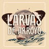 Capítulo #83 - Larvas de arroyo, de Claudia Amador