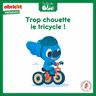 Trop chouette le tricycle !