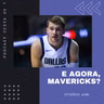 Cesta de 7 #106 - E agora, Mavericks?
