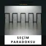 Seçim Paradoksu