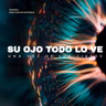 SU OJO TODO LO VE
