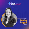 Transformação digital e a revolução dos modelos de negócios na publicidade, com Paula Puppi, CTO do WPP