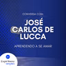Conversa com José Carlos de Lucca