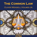Common Law, The by Oliver Wendell Holmes, Jr. (1841 - 1935)
