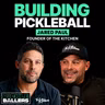 Jared Paul: The Origin Story of The Kitchen and How It Became Pickleball's Biggest Community | S4 E5