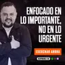 ENFOCADO EN LO IMPORTANTE, NO EN LO URGENTE / GANANDO LA BATALLA