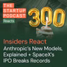 Insiders React: Anthropic’s Fable, Mythos explained + SpaceX’s record-breaking IPO