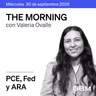 THE MORNING 30-09-26 | PCE, Fed e inteligencia artificial: las claves para los mercados