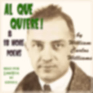 Al Que Quiere! (and 18 more poems) by William Carlos Williams (1883 - 1963)