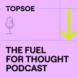 The Fuel for Thought Podcast