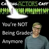 You're Not Being Graded Anymore