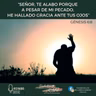 015. Señor, Te alabo porque una pesar de mi pecado, él hallado gracia ante tus ojos.