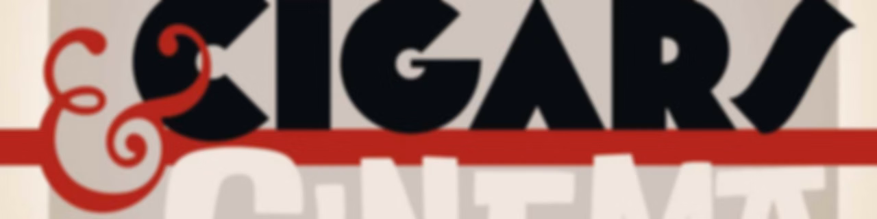Cigars and Cinema Podcast