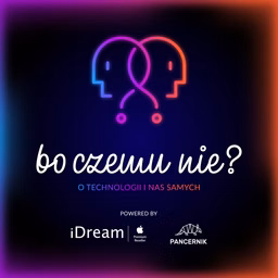 Bo czemu nie?