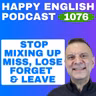 1076 - Stop Mixing Up Miss, Lose, Forget, and Leave