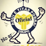 AQUI É TITÃS PORRA!