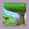 Presenting: Sidequesting