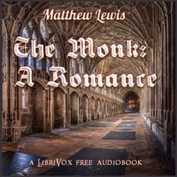 Monk: A Romance (Version 2), The by Matthew Lewis (1775 - 1818)