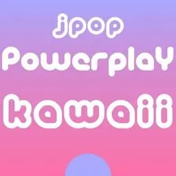 J-Pop Powerplay Kawaii 配信中