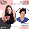 Erro 50: Relutar em Negociar!