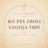 Ko pes zboli vzgoja trpi.