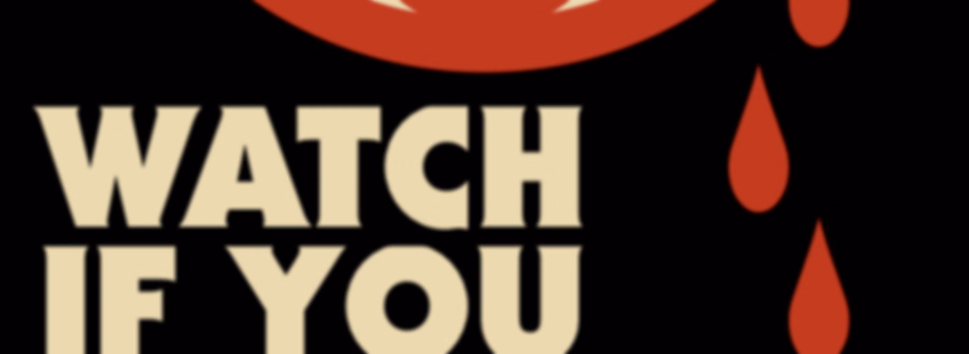 Watch If You Dare