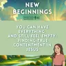 You Can Have Everything and Still Feel Empty: Finding True Contentment in Jesus | Episode 61