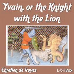 Yvain, or the Knight with the Lion