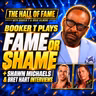 Booker T Plays FAME or SHAME! + Shawn Michaels & Bret Hart Interviews | Hall of Fame
