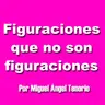 E09 - FIGURACIONES QUE NO SON FIGURACIONES