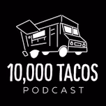 10,000 TACOS®