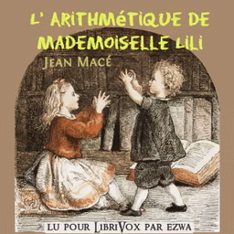 Arithmétique de Mademoiselle Lili, L' by Jean Macé (1815 - 1894)