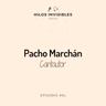 Episodio 61 - Pacho Marchán, Trovador y Cantautor