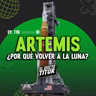 E178 Artemis ¿Por qué volver a la Luna?