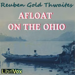 Afloat on the Ohio by Reuben Gold Thwaites (1853 - 1913)