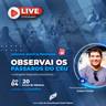 20210604. Observai os pássaros no céu com Edson Farias